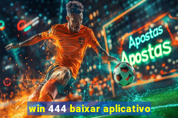 win 444 baixar aplicativo